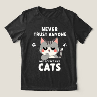 Never Trust Anyone Who Doesn’t Like Cats Smug Cat