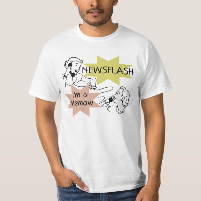 Newsflash eu sou camiseta e presentes de um Memaw (Frente)