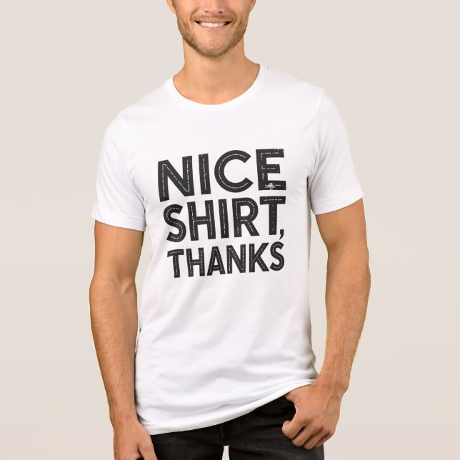 Nice Shirt thanks (Frente)