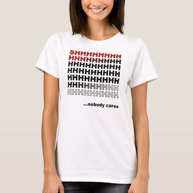 Ninguém Liga Camiseta Divertida (Frente)