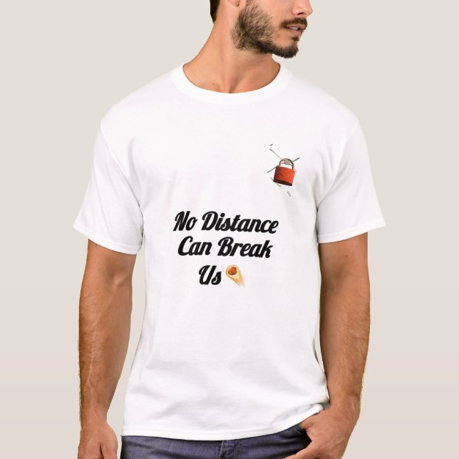 “Ninguém Pode Quebrar Camiseta de Casal – Gráfico  (Frente)