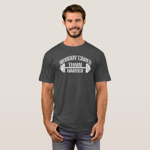 Ninguém se preocupa em treinar mais camiseta