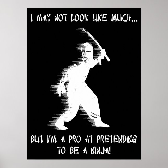 Ninja pretendendo um humor Poster engraçado (Frente)