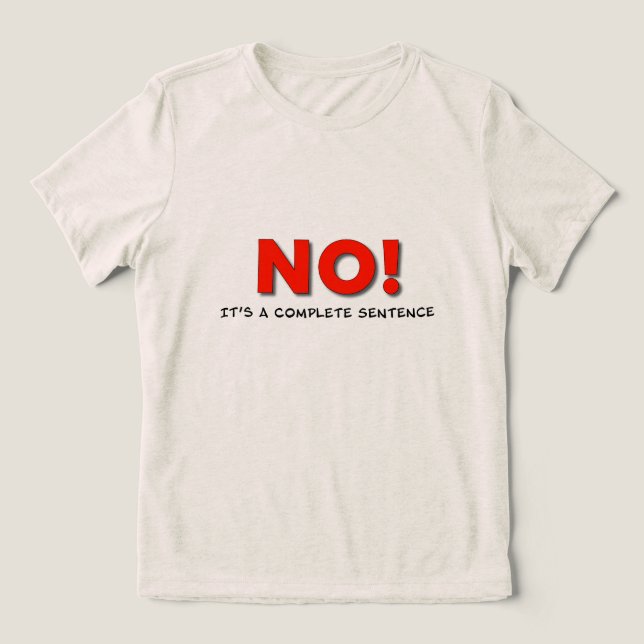 "NO!" Boundary Statement Tee – Uplift Collection (Design frontal)