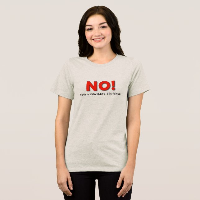 "NO!" Boundary Statement Tee – Uplift Collection (Frente Completa)