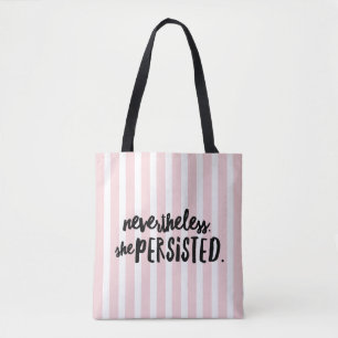 No Entanto, Ela Persiste Com A Impressão Tote Bag