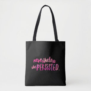No Entanto, Ela Persiste Com A Impressão Tote Bag