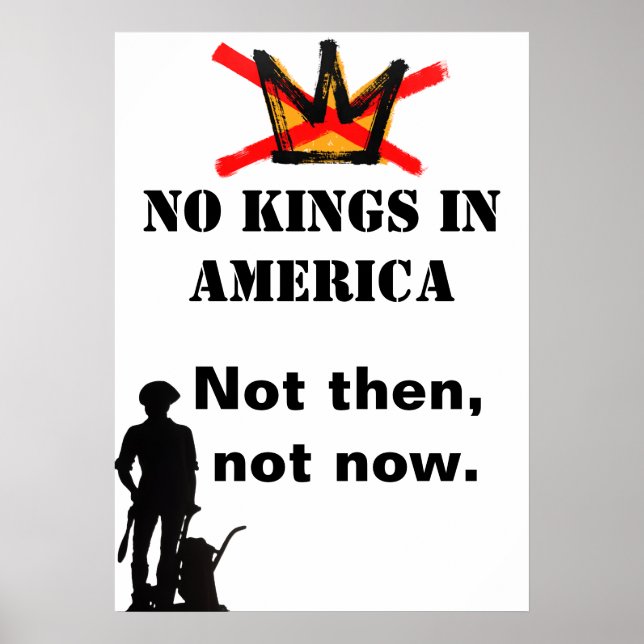 No Kings Protest poster - Not then, not now (Frente)