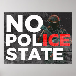 NO POLICE STATE protest poster