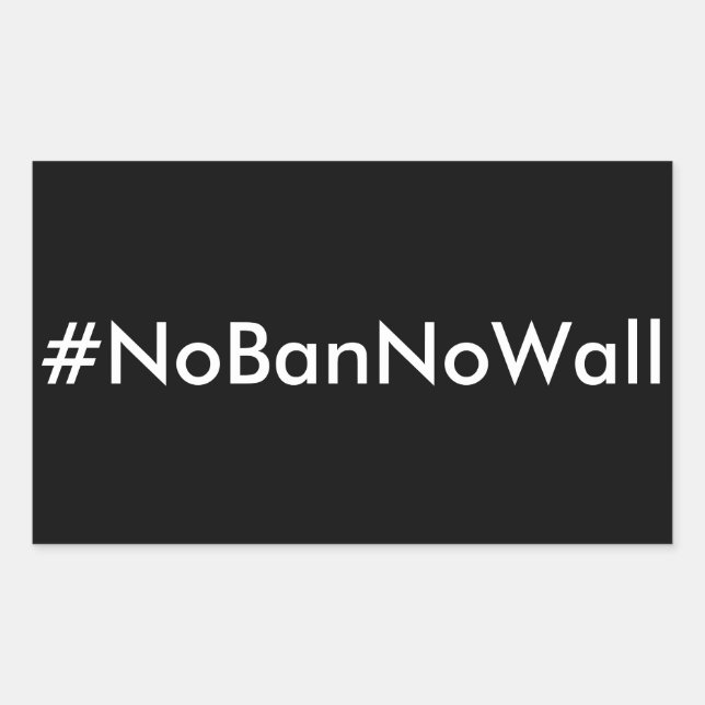 #NoBanNoWall, texto branco sobre adesivos pretos (Frente)