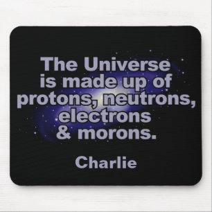 Nome personalizado engraçado "O Universo" mousepad