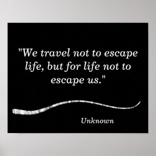 Nós viagem não escapar - arte impressão