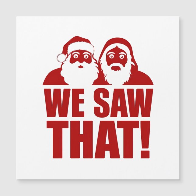 NÓS VIMOS! Papai Noel e Jesus Estão Sempre Observa (Frente)