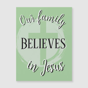 Nossa família acredita em Jesus Magnet