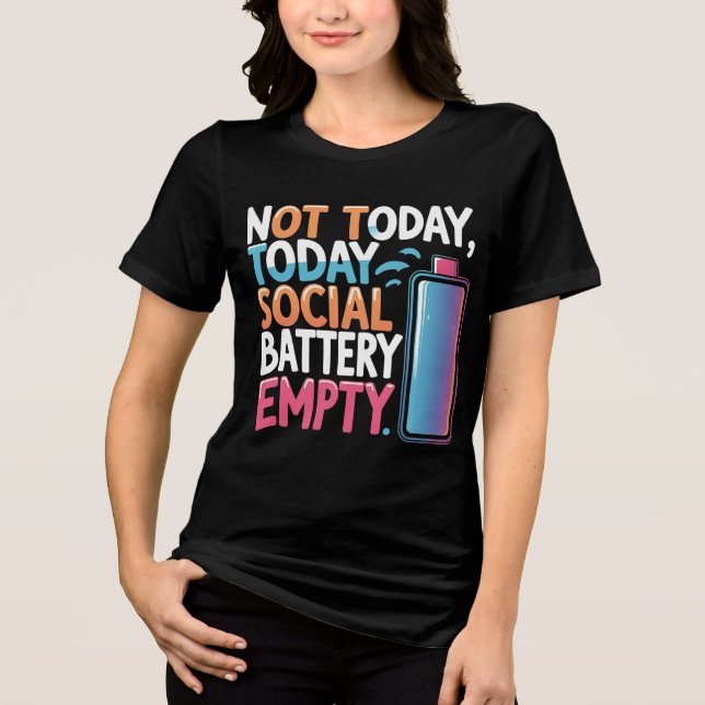 Not Today Social Battery Empty – Funny Int (Frente)