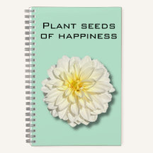 Notebook Dahlia Plant Seeds of Feliness