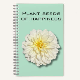 Notebook Dahlia Plant Seeds of Feliness