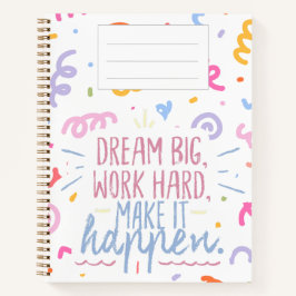 Notebook "Dream Big"