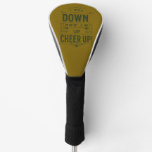 NOW I'M UP CHEER UP GOLF HEAD COVER 