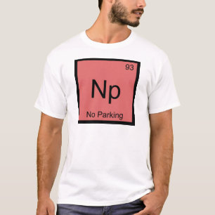 Np - Sem Parqueamento Camiseta Símbolo do Elemento