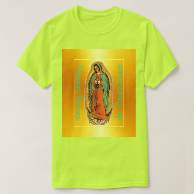Nuestra Señora de Guadalupe - Camiseta de Seguranç (Frente do Design)