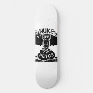 Nuke O Skateboard Fetus