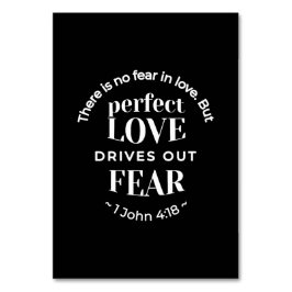 Numeração De Mesa BW 'Perfect Love Drives Out Fear' - 1 John 4:18