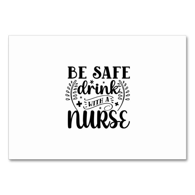 Numeração De Mesa Nurse Gift Be Safe Drink With A Nurse (Frente)
