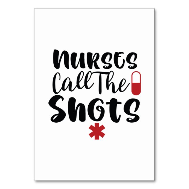 Numeração De Mesa Nurse Gift Nurses Call The Shots (Frente)