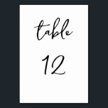 Numeração De Mesa Simple Script Black and White Table Number<br><div class="desc">Help your guests find their seats with this elegant black and white table card. The letters and numbers are in a script font.</div>