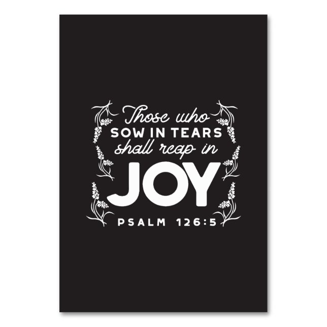 Numeração De Mesa Those Who Sow in Tears Shall Reap in Joy Quotes (Frente)