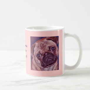 "Nunca caneca de Pugs demais"