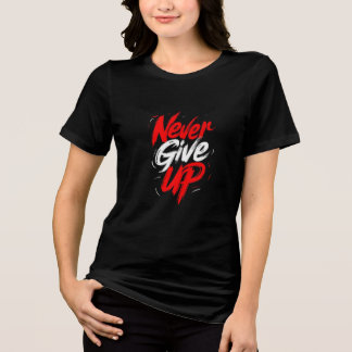 Nunca Desistam Da Camisa T - Brushstr Motivacional