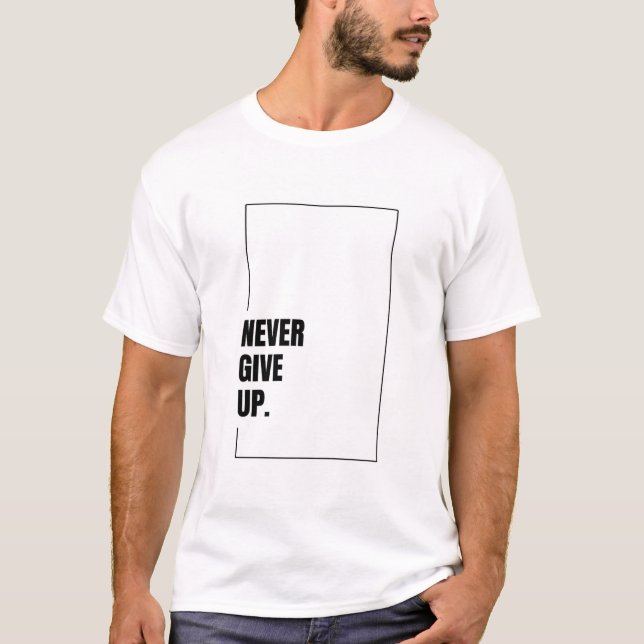 Nunca Desistir - Camiseta Motivacional Tipografia (Frente)