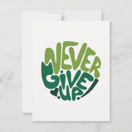 Nunca Desistir - Letra de Mão Positiva Verde