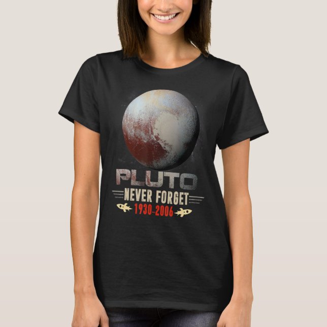 Nunca Esqueça A Camisa Plutão. Estilo Retro Espaço (Frente)