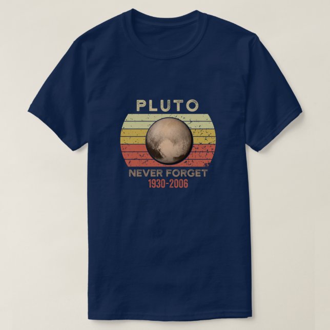 Nunca Esqueça A Camisa Plutão. Estilo Retroativo E (Frente do Design)
