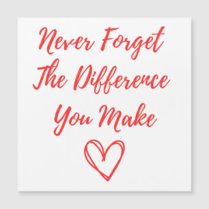 Nunca Esqueça a Diferença que Você Faz, Grato