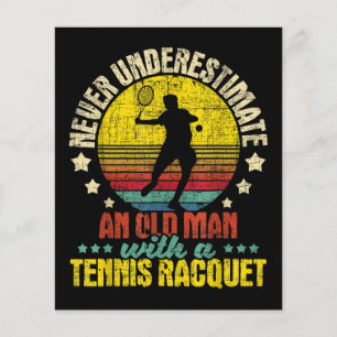 Nunca Subestime Um Velho Homem - Tênis Racket Spo
