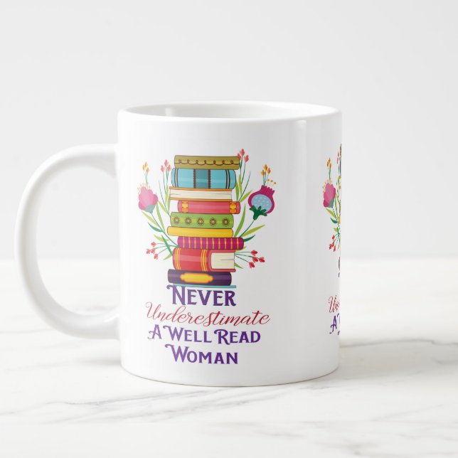 Nunca subestime uma caneca de mulher bem lida (Esquerda)