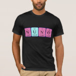 Nuno periodicamente camisa do nome da mesa<br><div class="desc">Nuno se soletrava como N U N O (Azoto Azoto Azoto Azoto) em uma camisa para o cientista em você. Não consegues encontrar o que queres?</div>