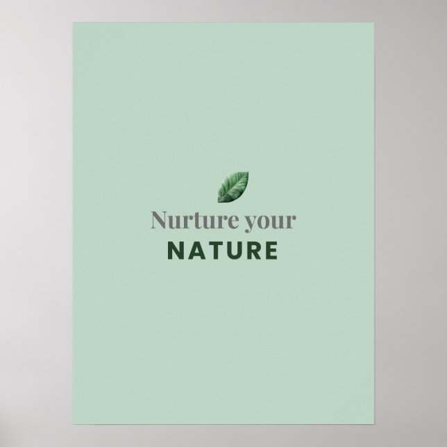 Nurture Your Nature Minimal Motivational Poster (Frente)