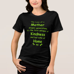 O Amor de uma Mãe Camiseta com Citação Comovente