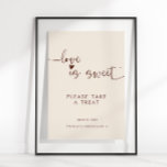 O Amor É Doce, Por Favor, Tome Uma Poster De Boho<br><div class="desc">Caligrafia elegante "Amor é Doce" poster boho.</div>