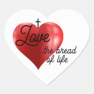 O amor é o pão da vida adesivo em forma de coração
