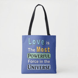 O amor é poderoso Tote Bag