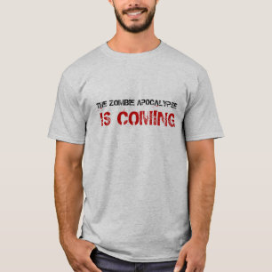 O apocalipse do zombi é camisa de vinda