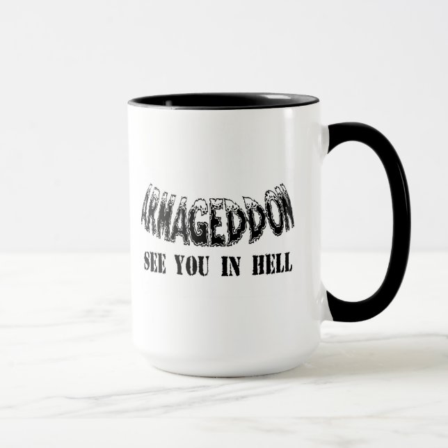 O "Armageddon considera-o caneca no inferno" (Direita)