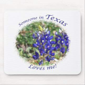 O Bluebonnet "alguém em Texas ama-me" Mousepad