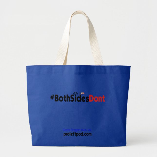 O bolsa enorme - #BothSidesDont (Frente)